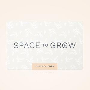 Space to Grow // Gift Voucher